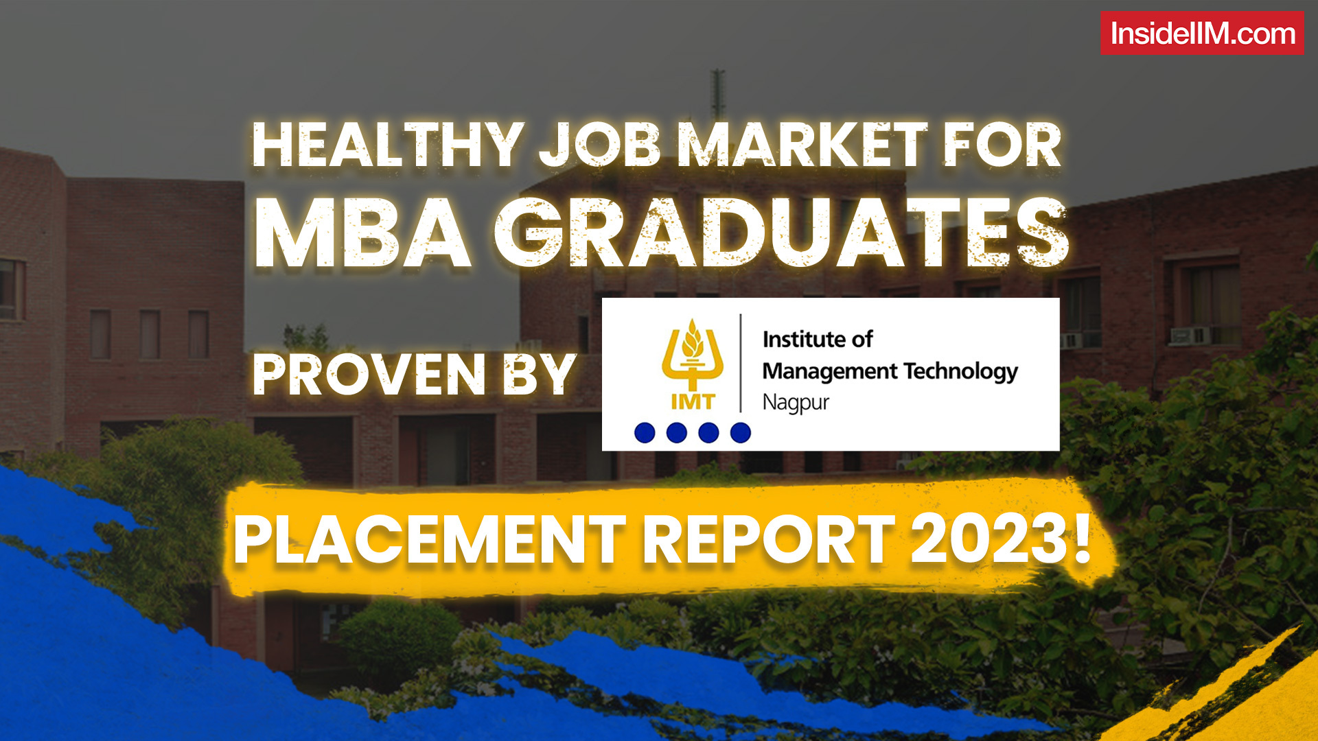 IMT Nagpur Placement Report 2023: Highest Salary at 20.14 Lakhs