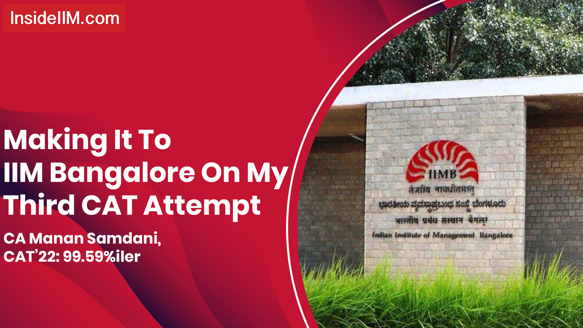 My Journey To IIM Bangalore After Two Failed CAT Attempts - CA Manan Sambdani, CAT'22 99.59%iler