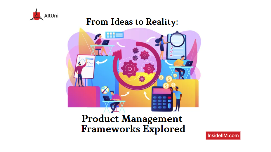 10+ Product Management Frameworks To Become A Better PM
