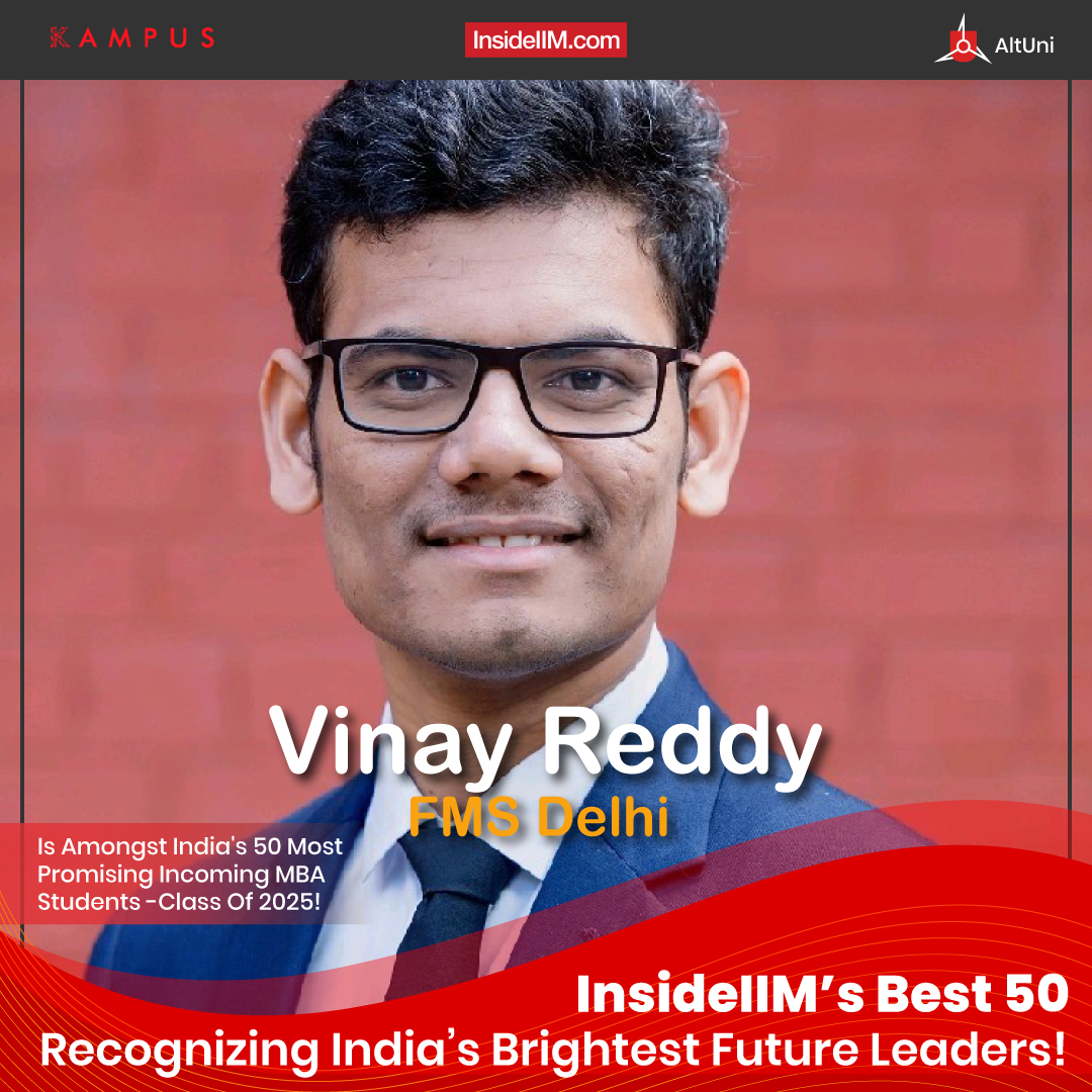 Vinay Reddy, FMS Delhi | India's Most Promising Incoming MBA Students ...