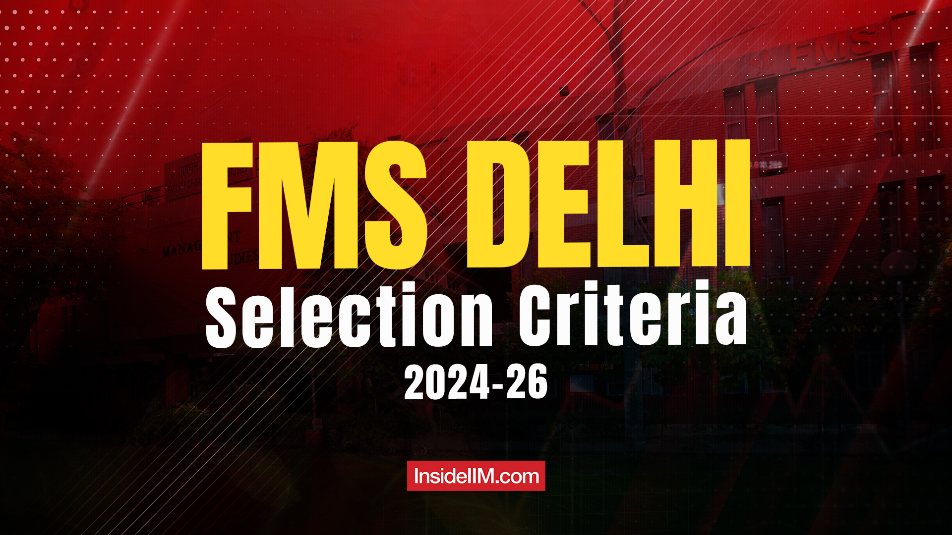FMS Delhi Selection Criteria 2024-26