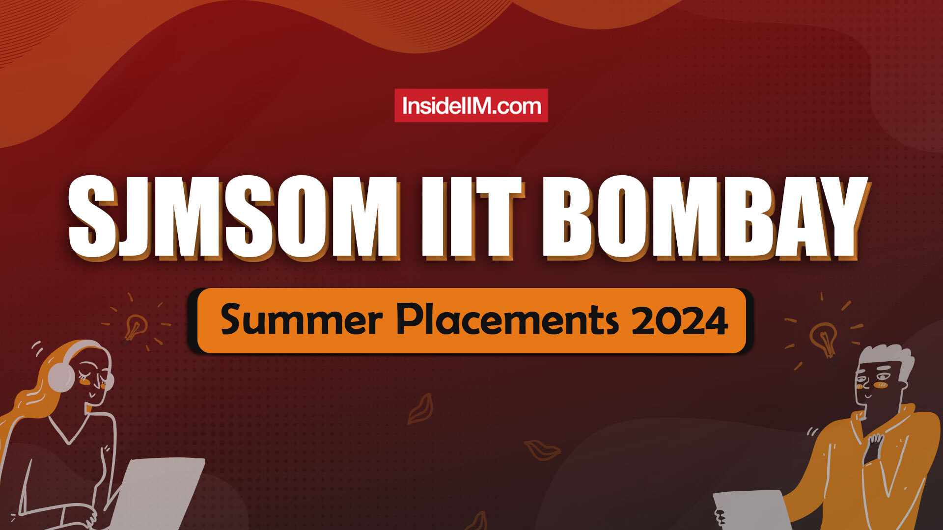 SJMSOM IIT Bombay Summer Placements 2024: FMCG & Conglomerates Take the Spotlight