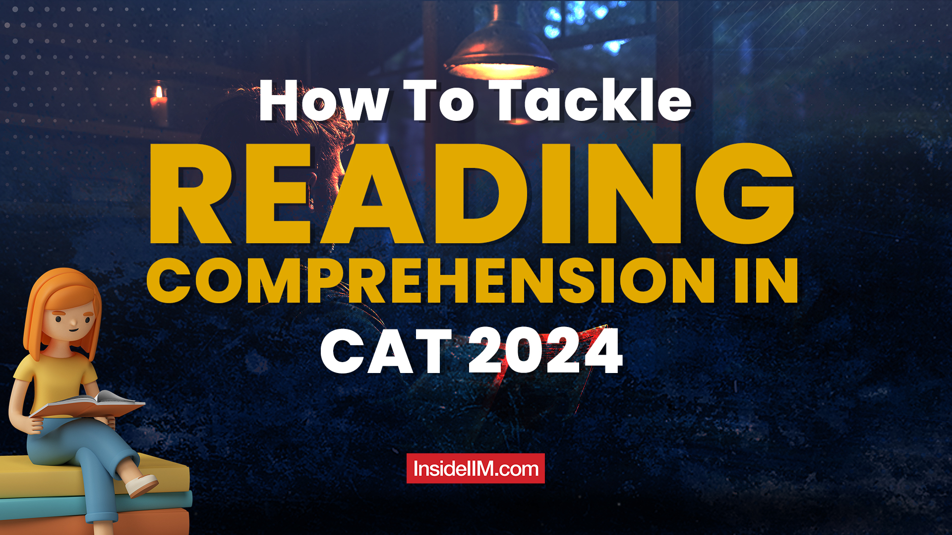 HOW TO TACKLE READING COMPREHENSION IN CAT, Ft. S Dharmashree Shetty, IIM Udaipur