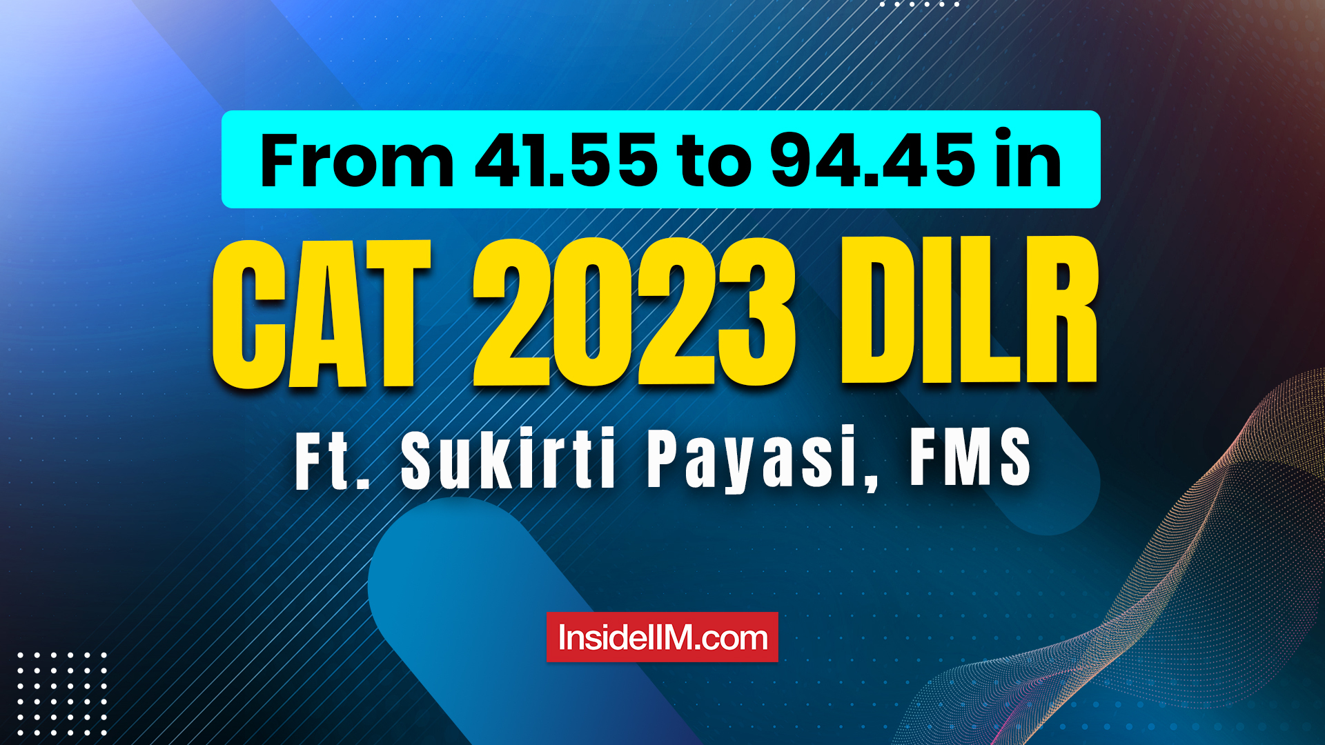 How I Went from 41.55 Percentile to 94.45 in CAT 2023 DILR