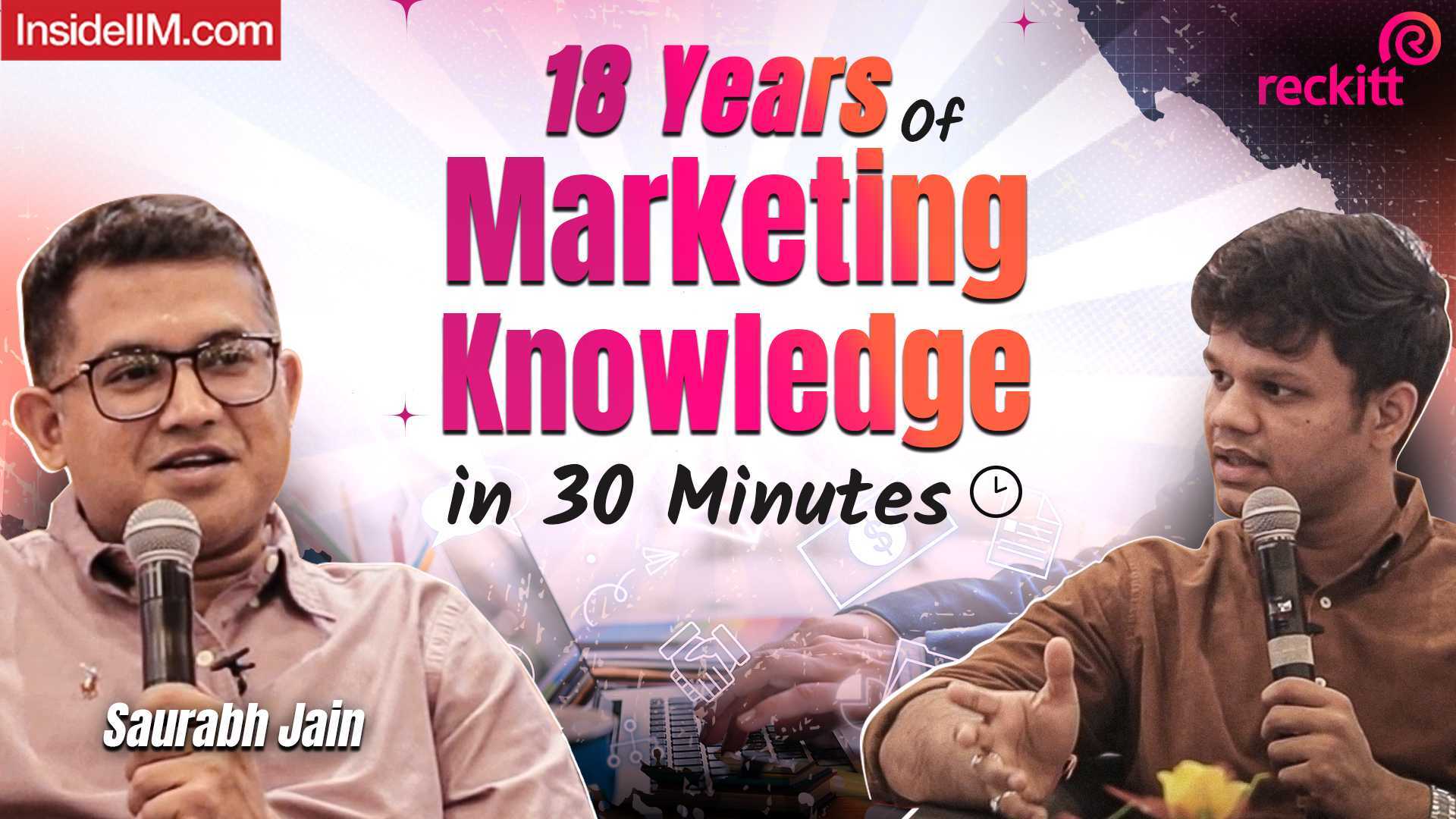 How To Make A Career in Marketing After MBA In 2024, Ft. Saurabh Jain, Reckitt