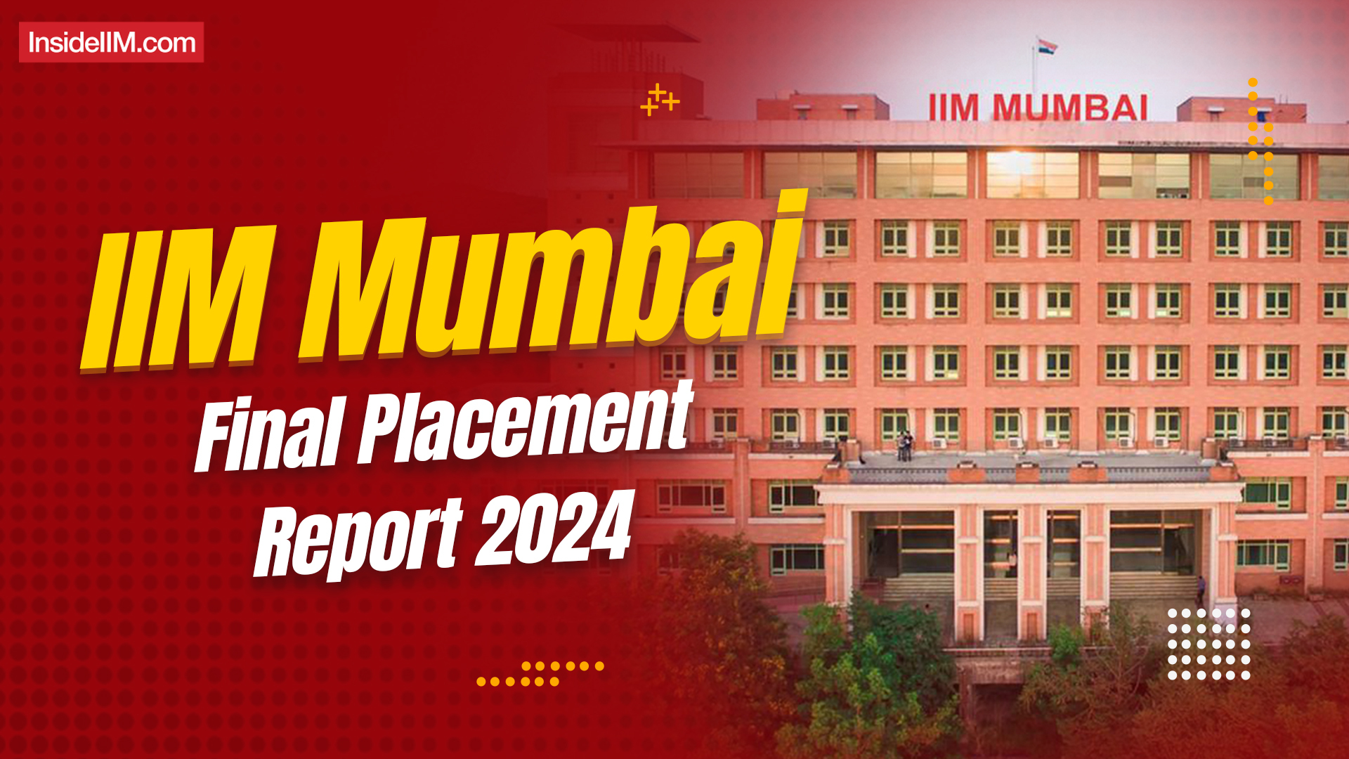IIM Mumbai Placement Report 2024: Salary Analysis, Top Recruiters, and Batch Profile