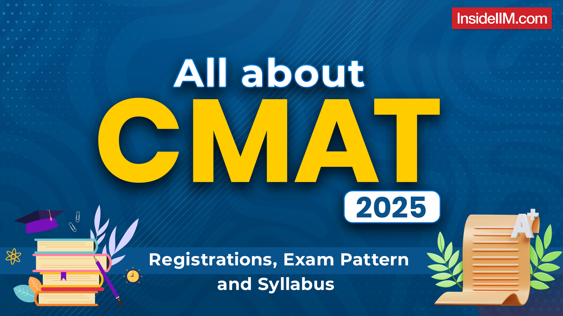 CMAT 2025: Registrations, Exam Pattern and Syllabus