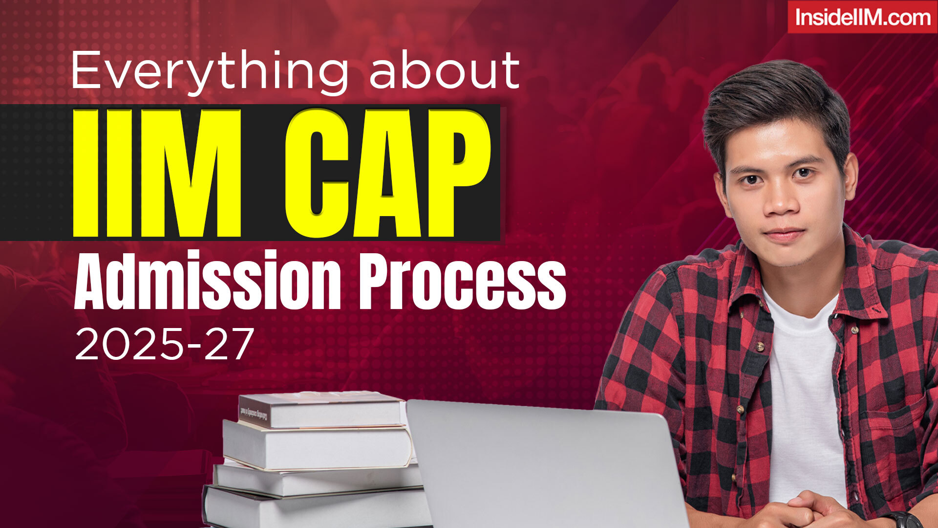 IIM CAP 2025 Admission Process: Check Cutoffs, PI details, Fees and Placements