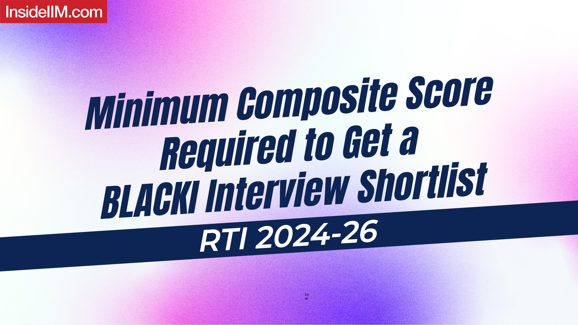 Minimum Composite Scores for Top 6 IIMs 2024-26: Check Cut-offs & Eligibility