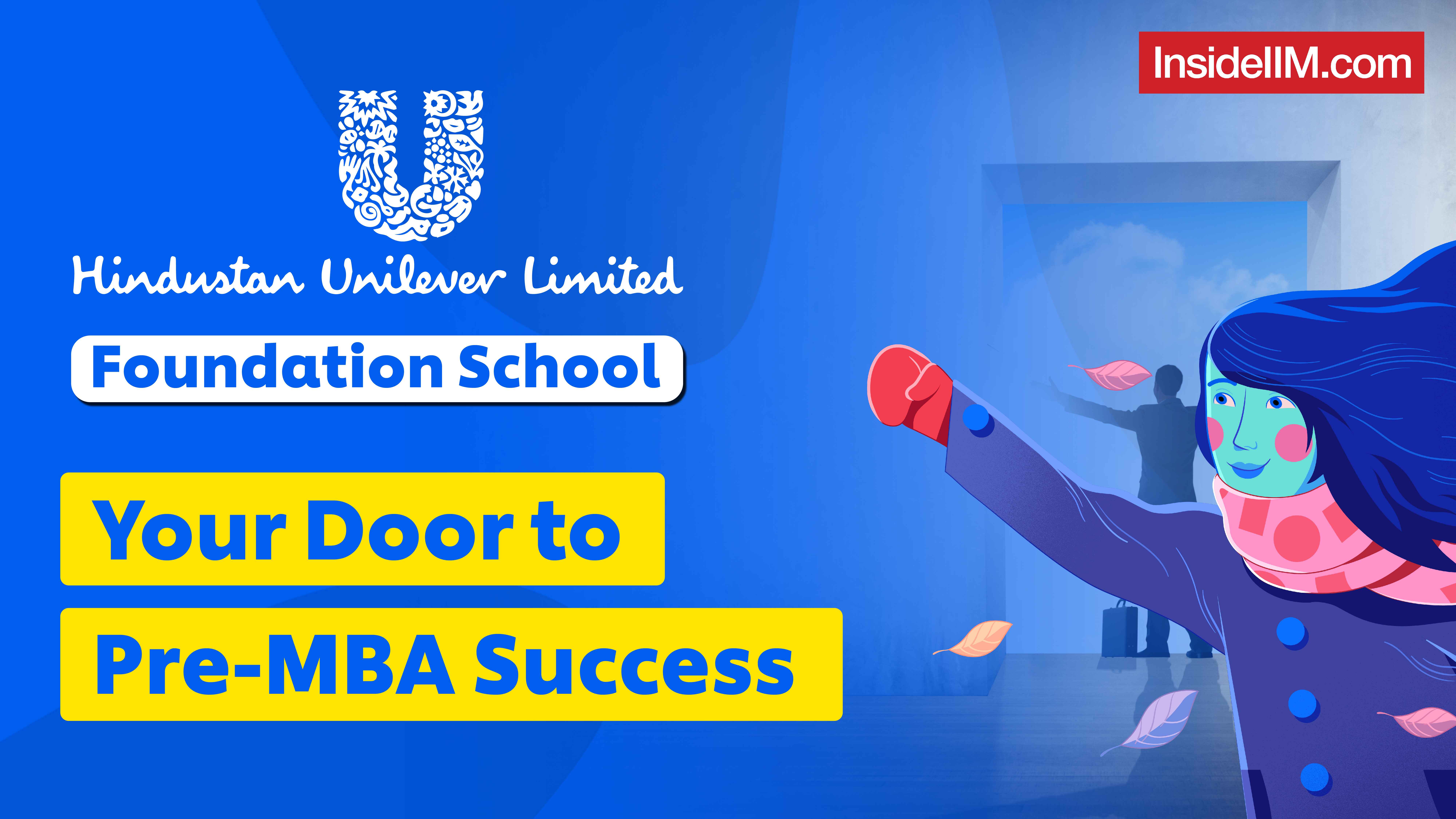 HUL Foundation School 2025: Your Door to Pre-MBA Success