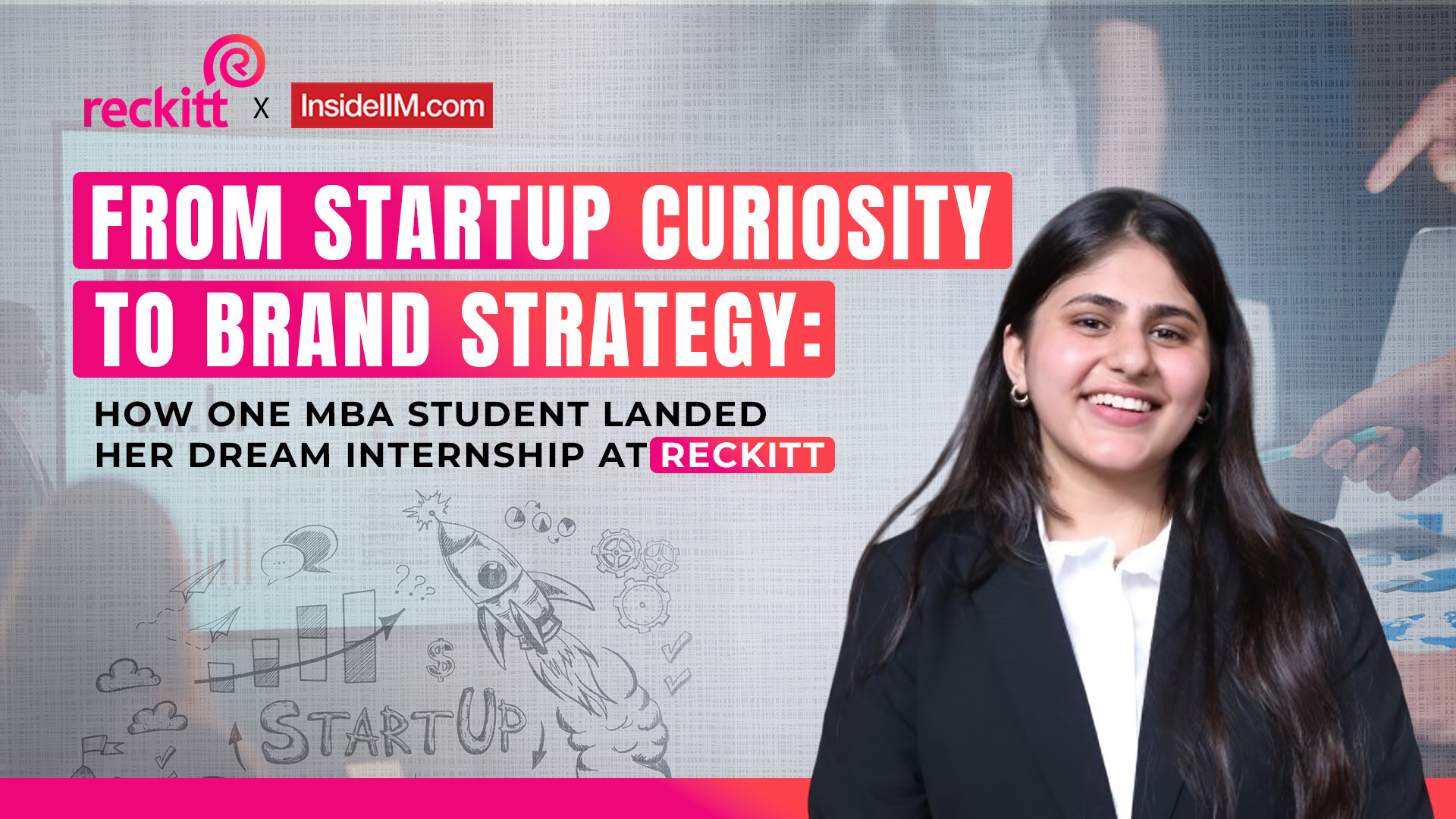 From Startup Curiosity to Brand Strategy: How One MBA Student Landed Her Dream Internship at Reckitt
