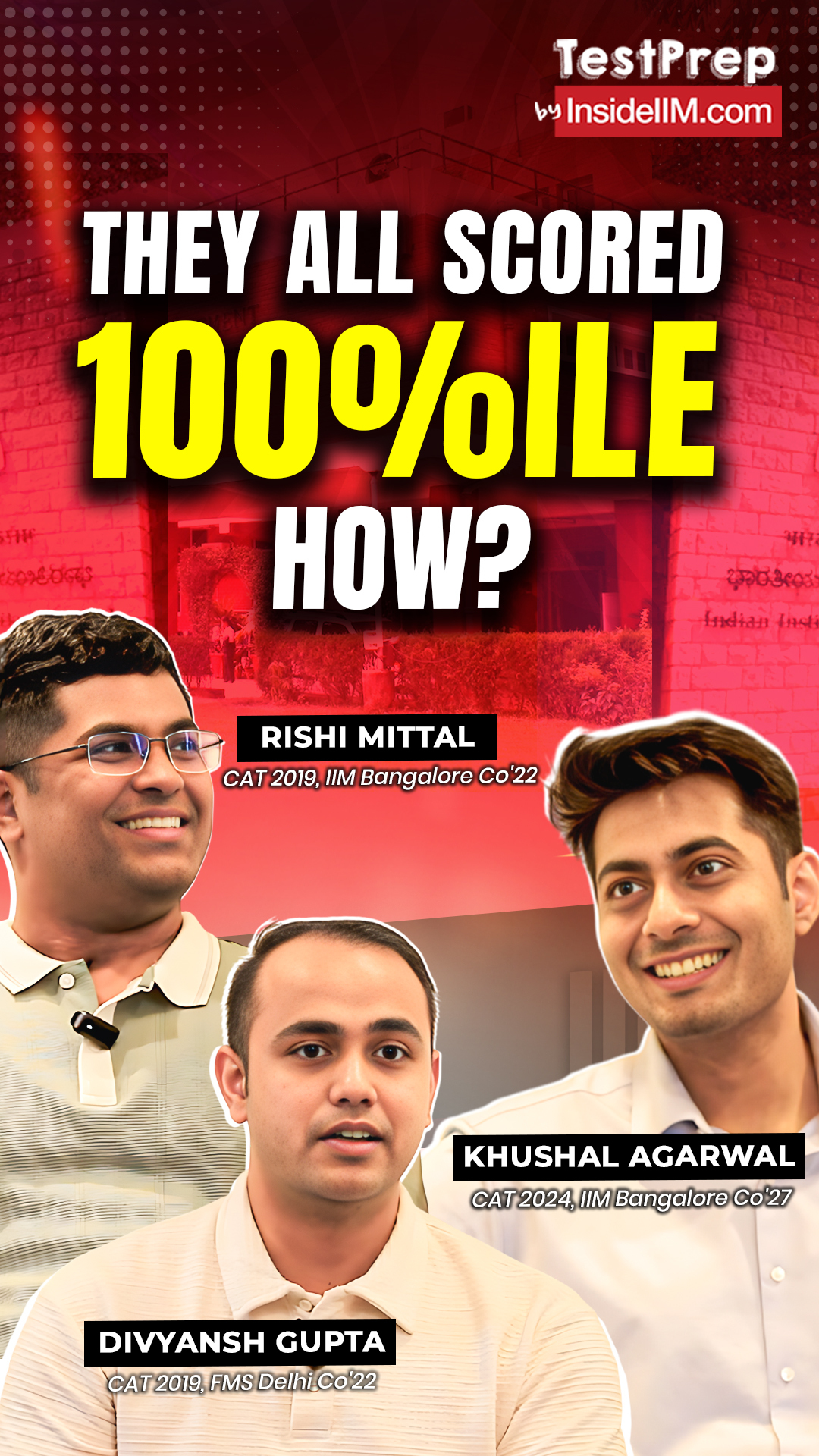 How Khushal Agarwal, Divyansh Gupta & Rishi Mittal Hit 100 Percentile—and How You Can Too