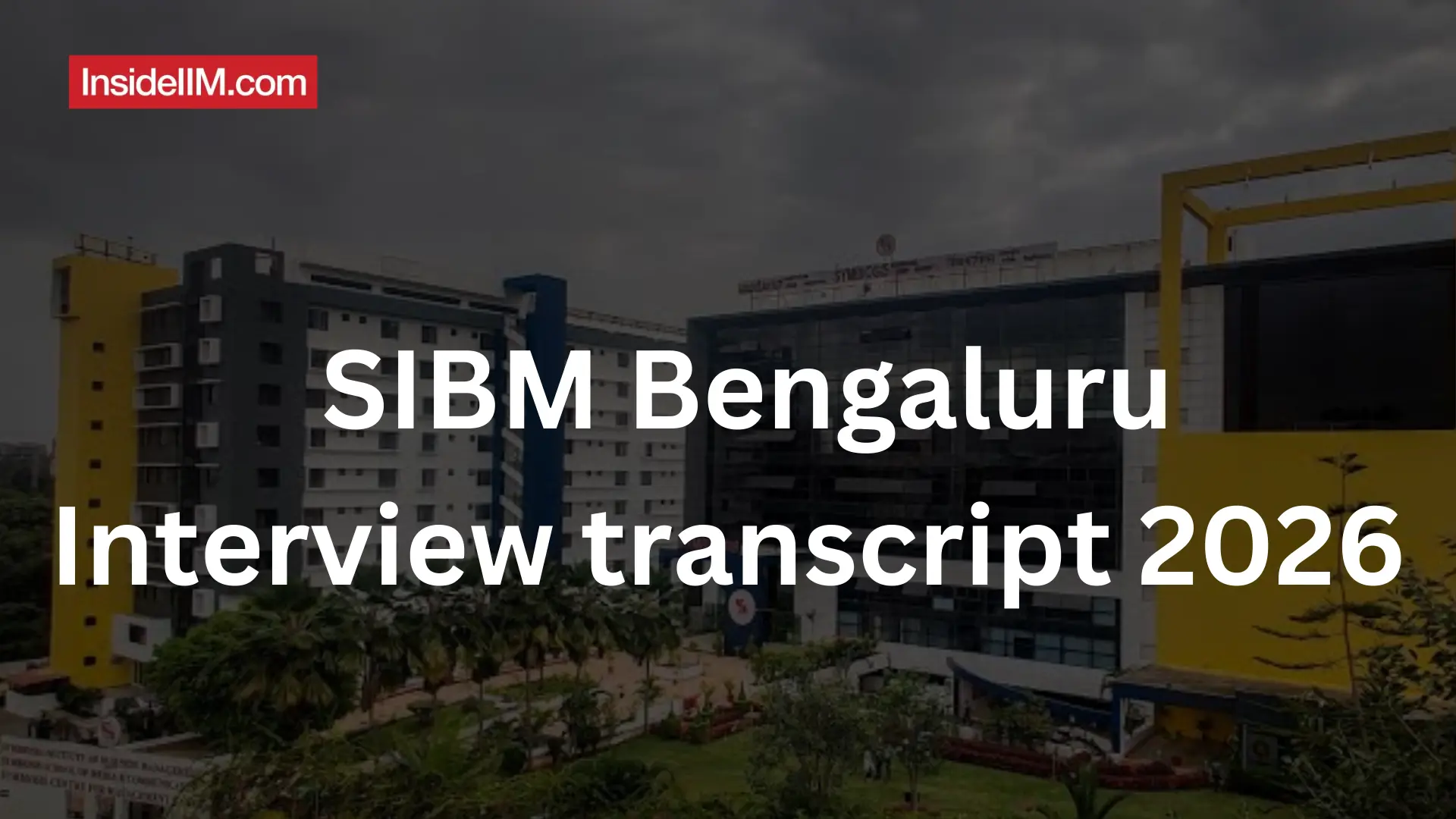 SIBM Bangalore Interview Experience 2026