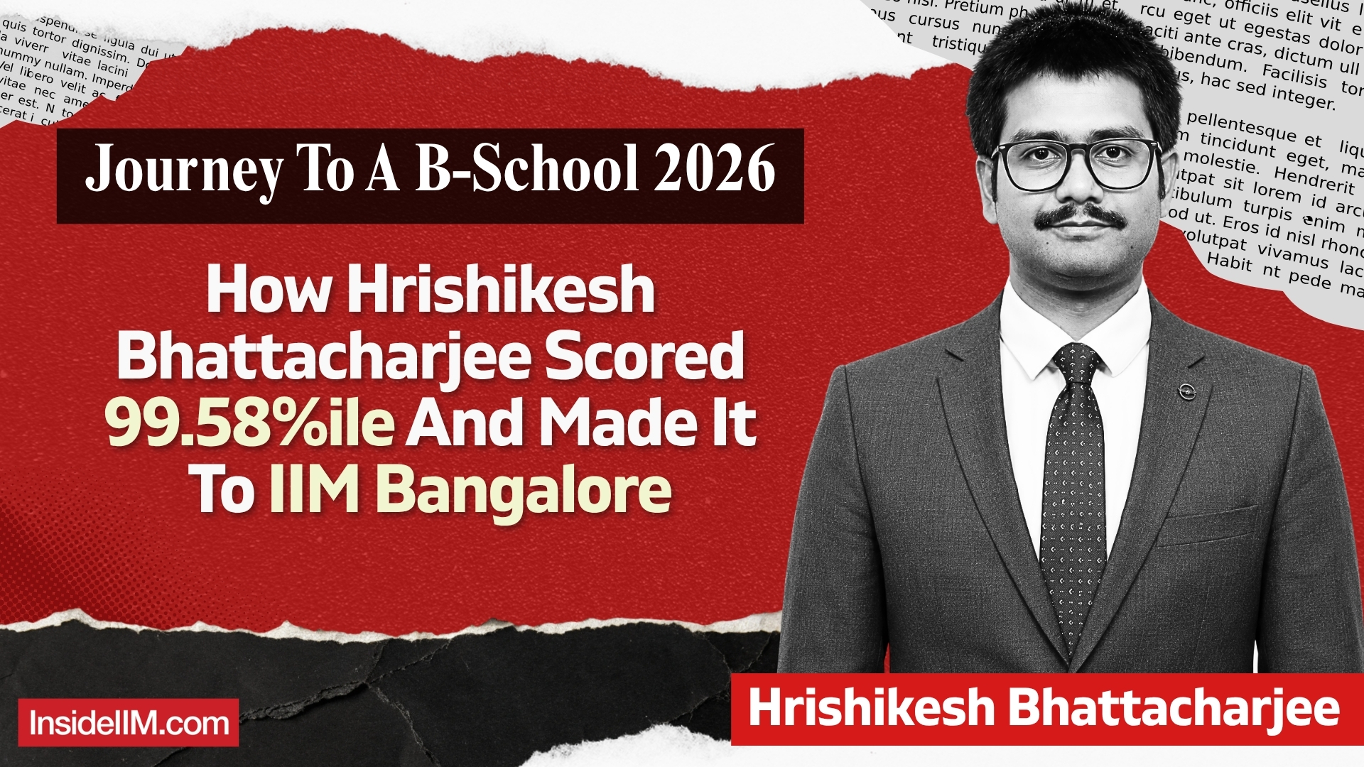 The Blind Mock That Changed Everything: How Hrishikesh Bhattacharjee Scored 99.58%ile And Made It To IIM Bangalore