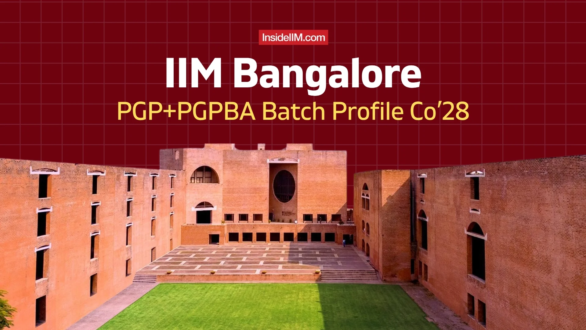 IIM Bangalore PGP & PGPBA Batch Profile 2026-28: 618 Students, Record Female Representation & Diverse Academic Backgrounds