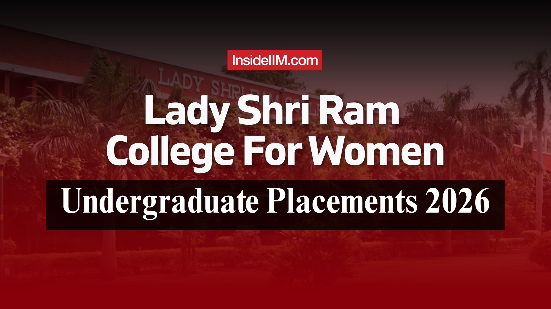 LSR Placements 2026: Highest Package Reaches ₹36.25 LPA; 160+ Offers From McKinsey, BCG, Amazon, BlackRock & More