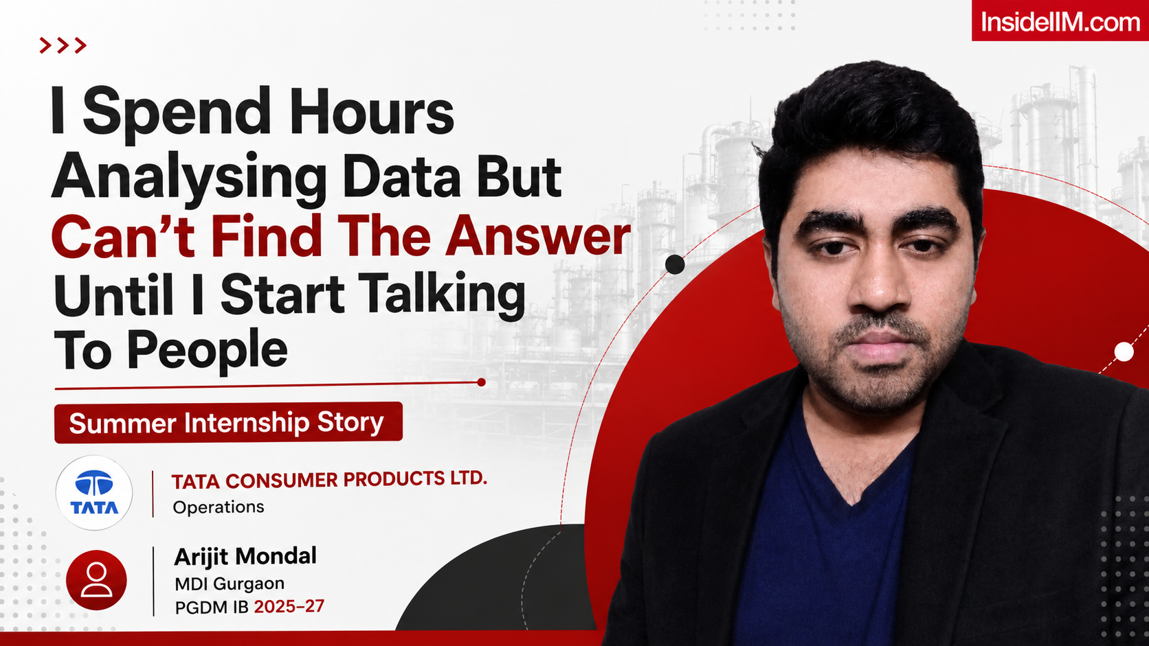 I Spent Hours Analysing Data But Couldn’t Find The Answer Until I Talked To People | Tata Consumer Internship Experience