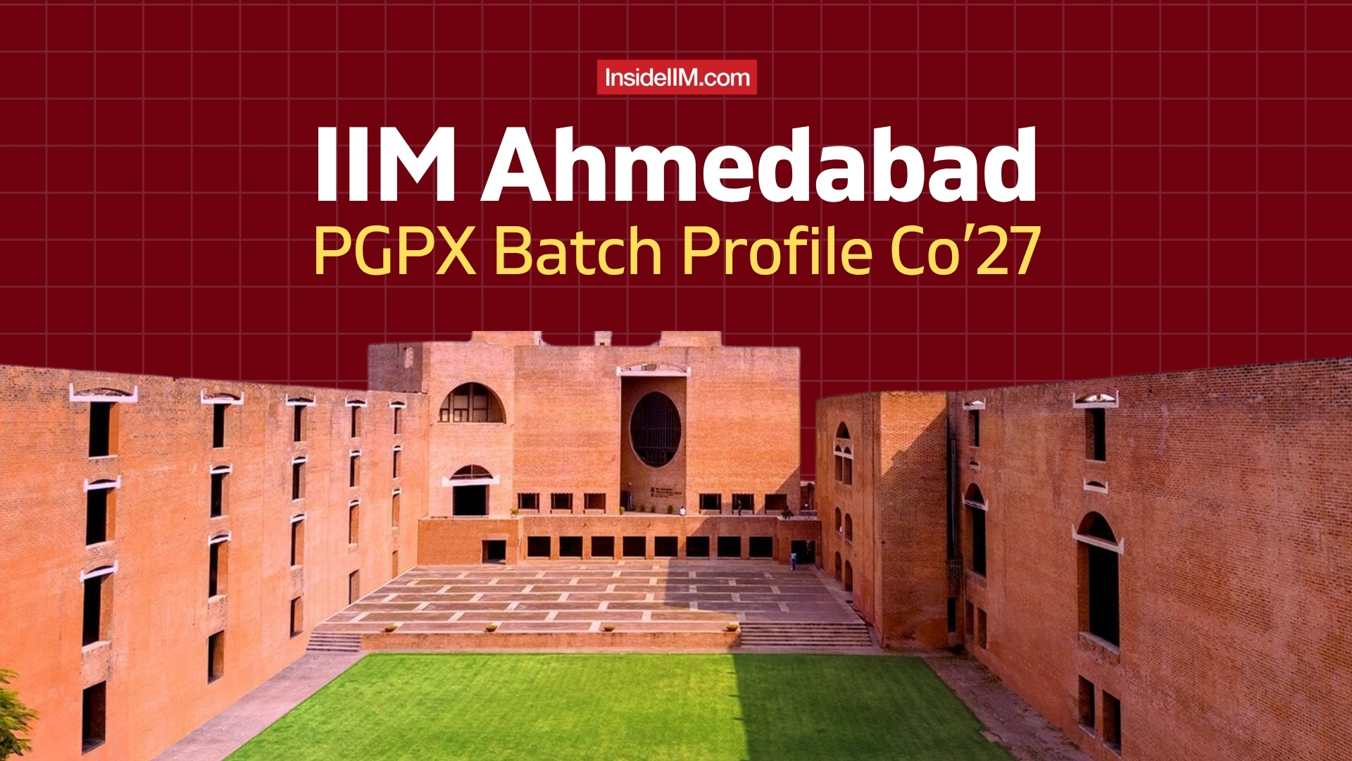 IIM Ahmedabad PGPX Batch Profile 2026–27: 160 Experienced Professionals Join The One-Year MBA