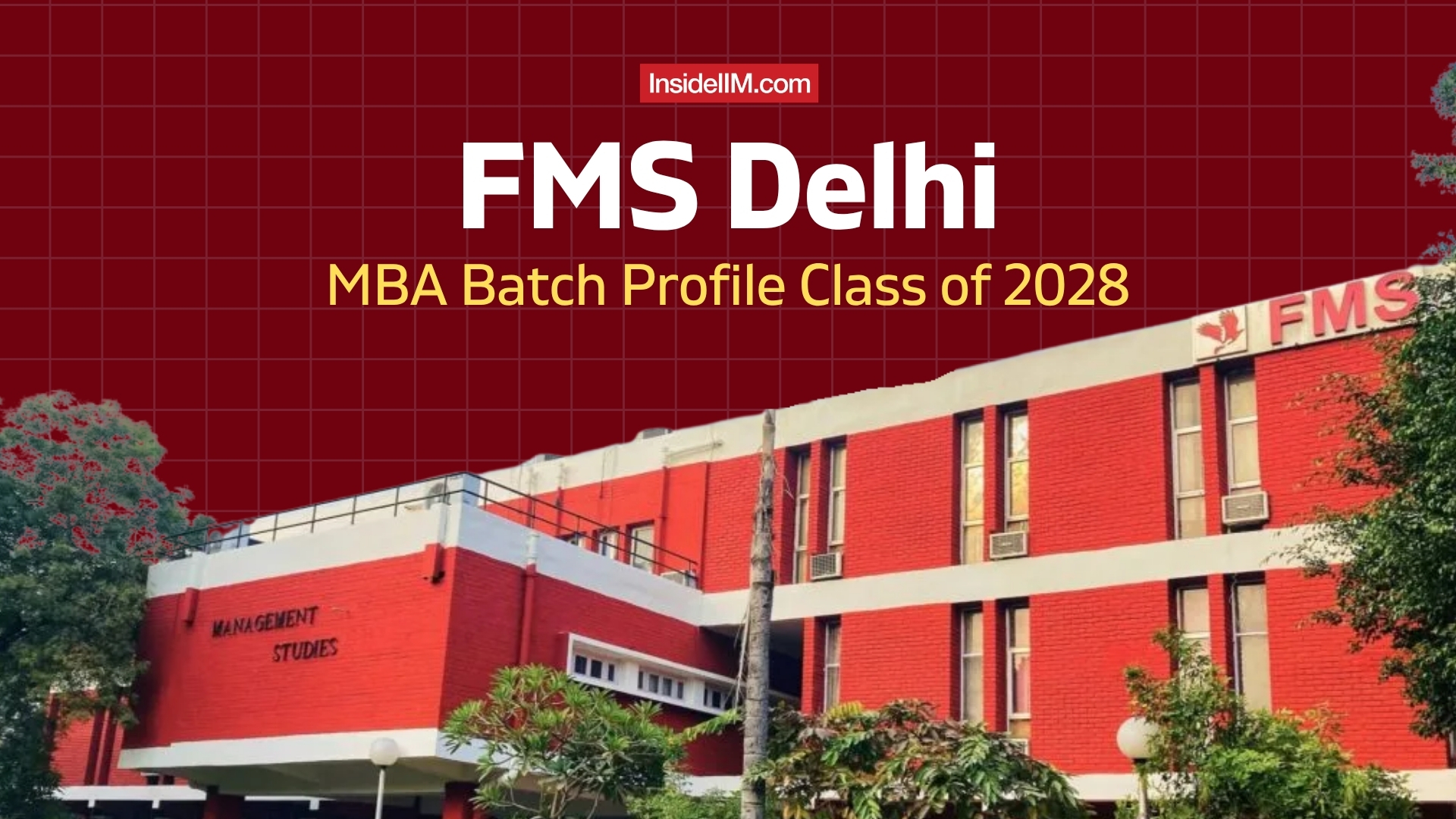 FMS Delhi MBA Batch Profile 2026–28: 270 Students Join One Of India's Most Competitive MBA Programmes