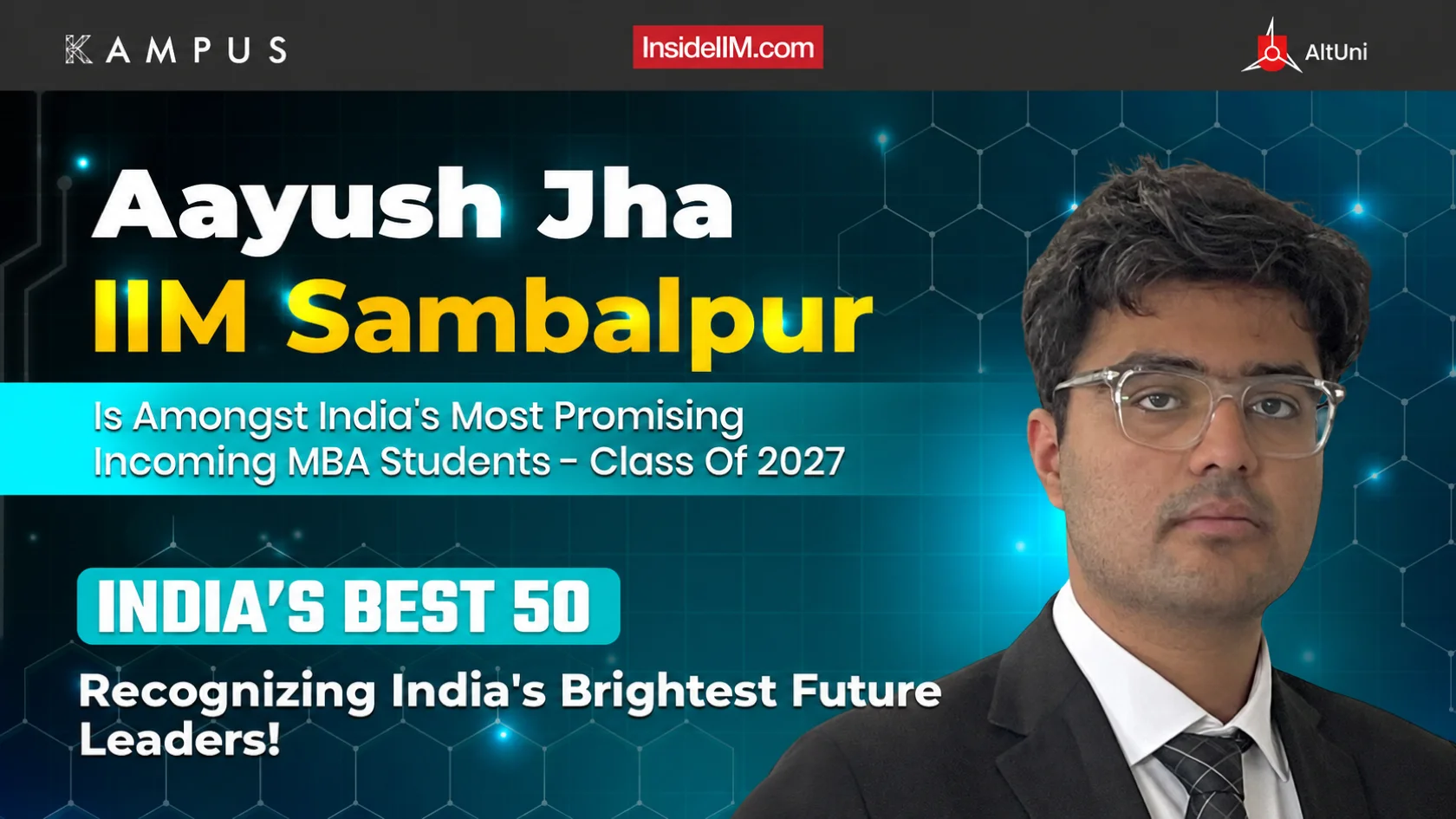 Aayush Jha: Best 50 | India's Most Promising Incoming MBA Students 2025 | IIM Sambalpur