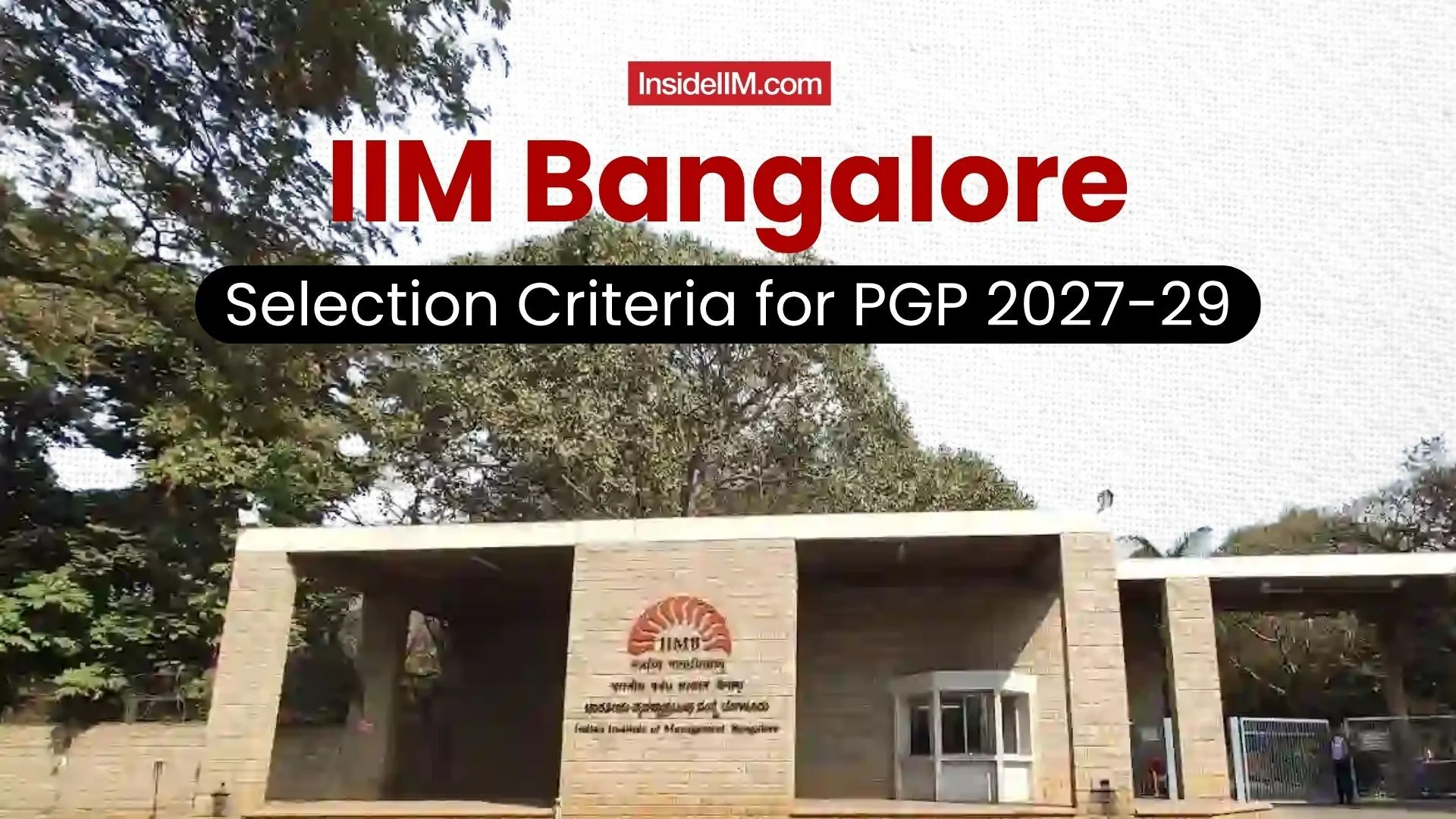 IIM Bangalore PGP 2027-29 Selection Criteria: CAT 2026 Guide